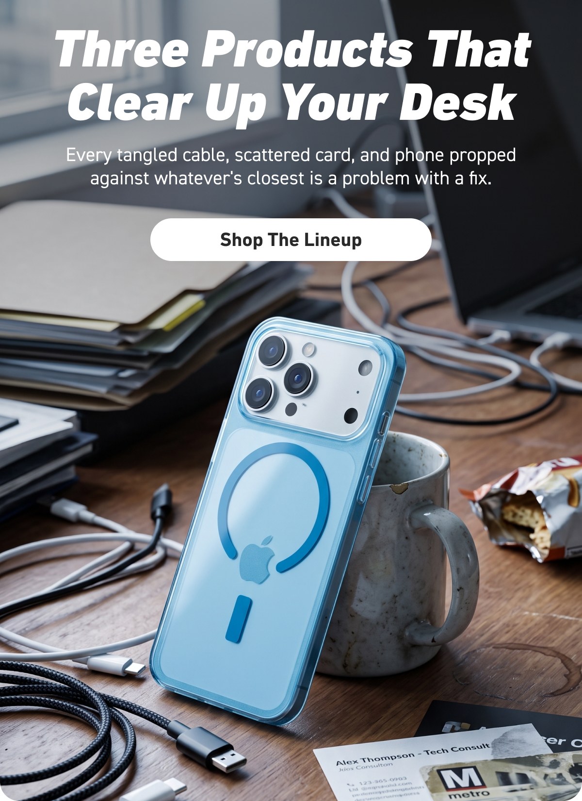 Three Products That Clear Up Your Desk [Click here to Shop The Lineup]