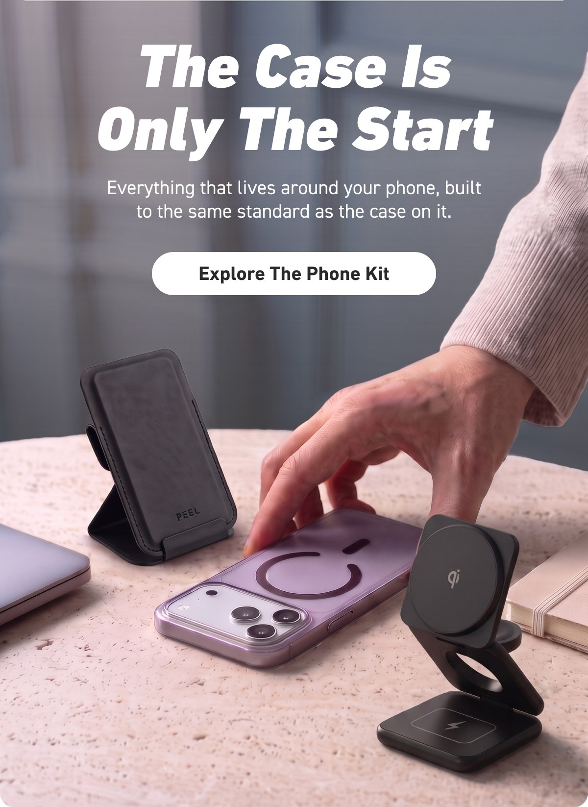 The Case Is Only The Start [Click here to Explore The Phone Kit]