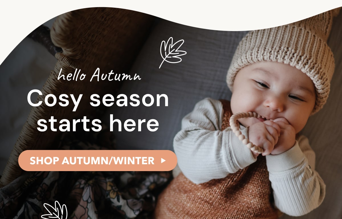Hello Autumn  Cosy season starts here - SHOP AUTUMN/WINTER 