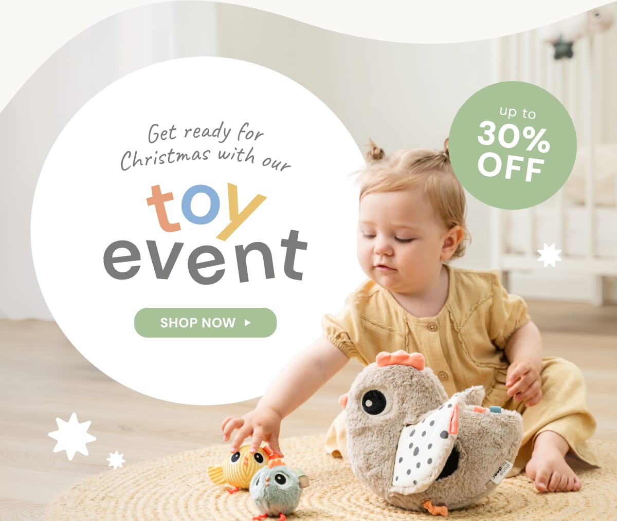Get ready for Christmas with our Toy Event - 30% off - SHOP NOW 