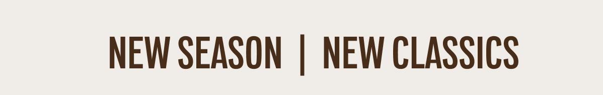 New Season | New Classics 