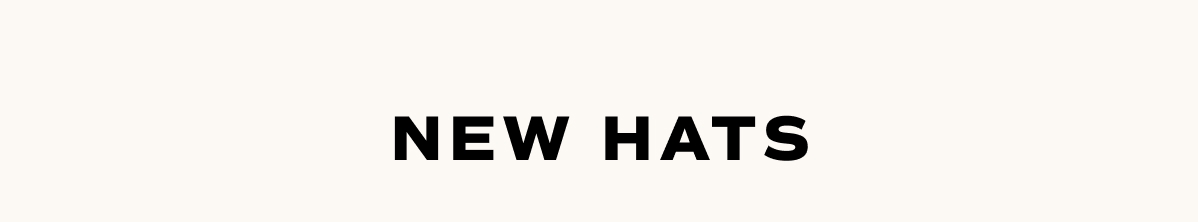 New Hats