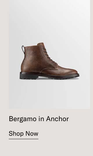 Bergamo in Anchor Shop Now